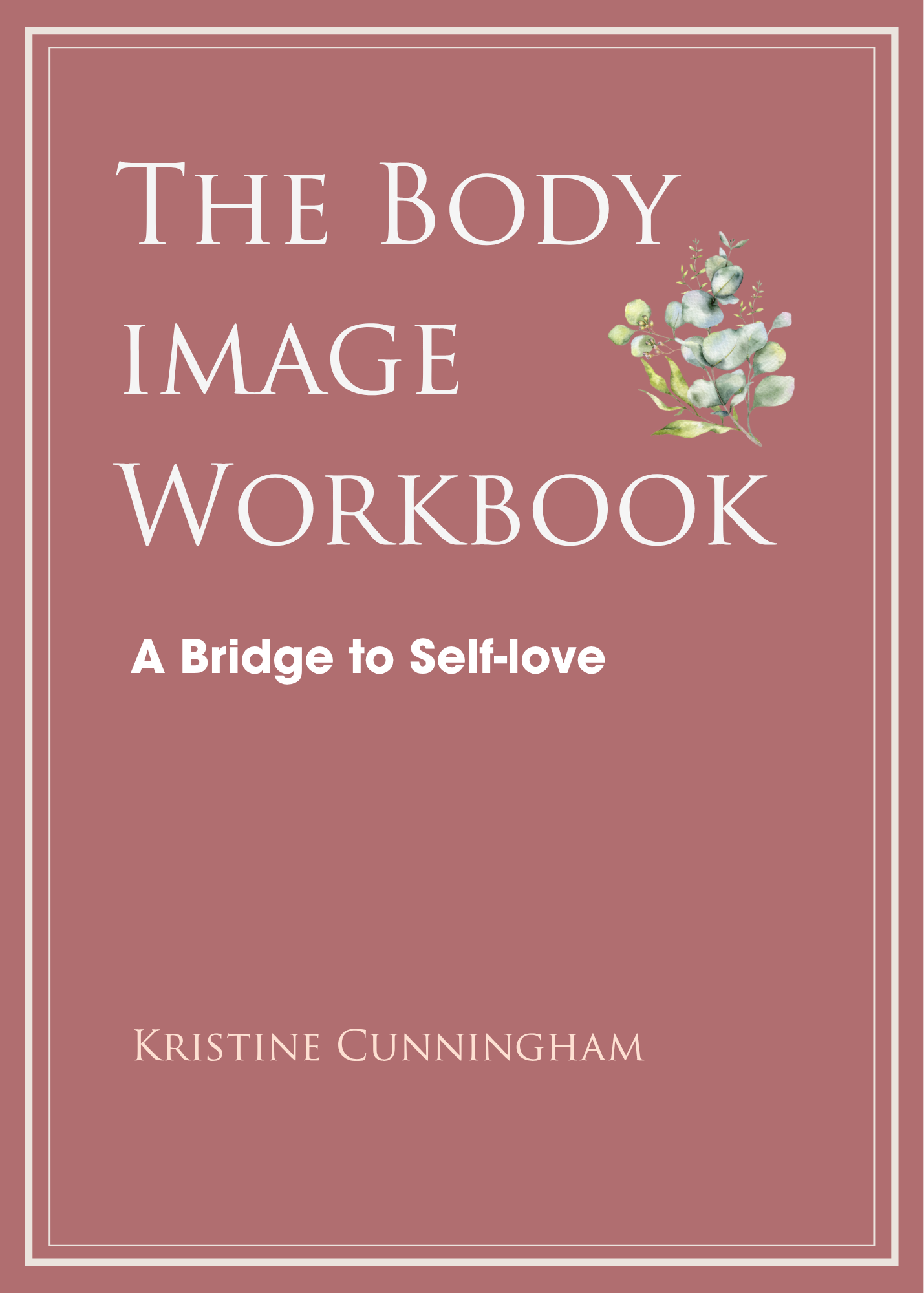 Kristine Cunningham - Body Image Workbook Cover (1)
